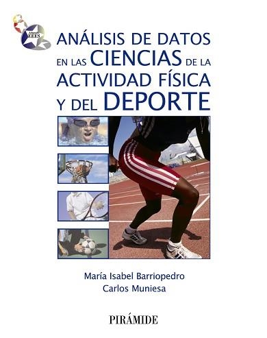 ANALISIS DE DATOS EN LAS CIENCIAS DE LA ACTIVIDAD FISICA Y DEL DEPORTE | 9788436826364 | BARRIOPEDRO,MARIA ISABEL MUNIESA FERRERO,CARLOS