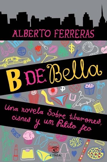 B DE BELLA | 9788467002867 | FERRERAS,ALBERTO