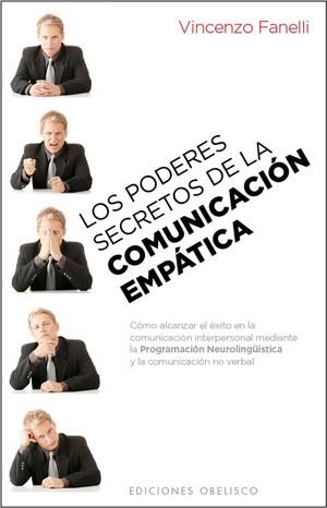 PODERES SECRETOS DE LA COMUNICACION EMPATICA | 9788497778169 | FANELLI,VICENZO