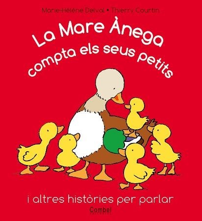 MARE ANEGA COMPTA ELS SEUS FILLS I ALTRES HISTORIES PER PARLAR | 9788498256789 | DELVAL,MARIA HELENE