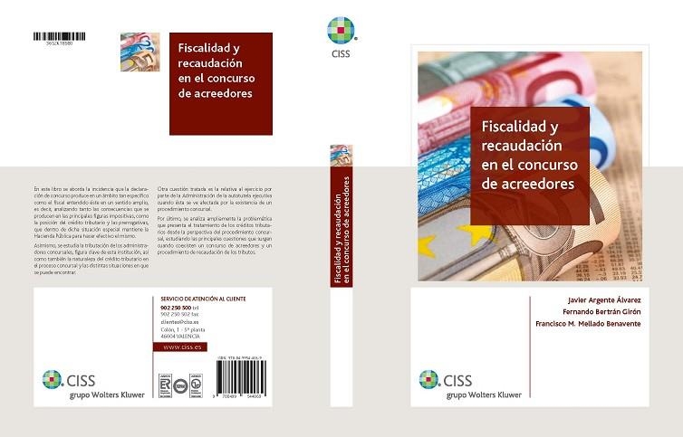 FISCALIDAD Y RECAUDACION EN EL CONCURSO DE ACREEDORES | 9788499544069 | MELLADO BENAVENTE,FRANCISCO M. ARGENTE ALVAREZ,JAVIER BERTRAN GIRON,FERNANDO