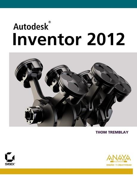 AUTODESK INVENTOR 2012 | 9788441530553 | TREMBLAY,THOM