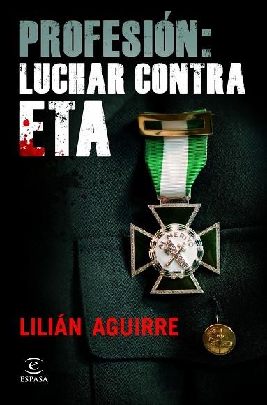 PROFESION: LUCHAR CONTRA ETA | 9788467037340 | AGUIRRE,LILIAN