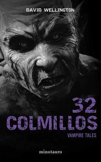 32 COLMILLOS. VAMPIRE RALES | 9788445000144 | WELLINGTON,DAVID