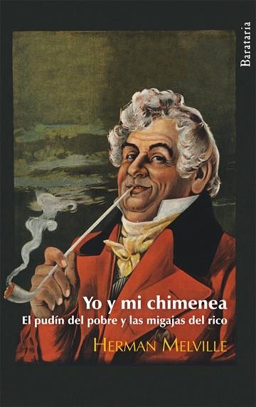 YO Y MI CHIMENEA. EL PUDIN DEL POBRE Y LAS MIGAJAS DEL RICO | 9788492979196 | MELVILLE,HERMAN