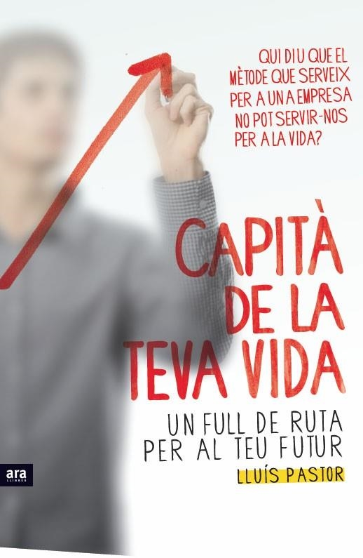 CAPITA DE LA TEVA VIDA. UN FULL DE RUTA PER AL TEU FUTUR | 9788415224082 | PASTOR,LLUIS