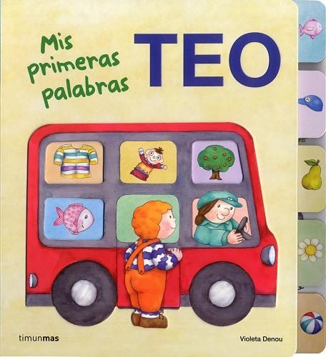 MIS PRIMERAS PALABRAS DE TEO | 9788408103301 | DENOU,VIOLETA