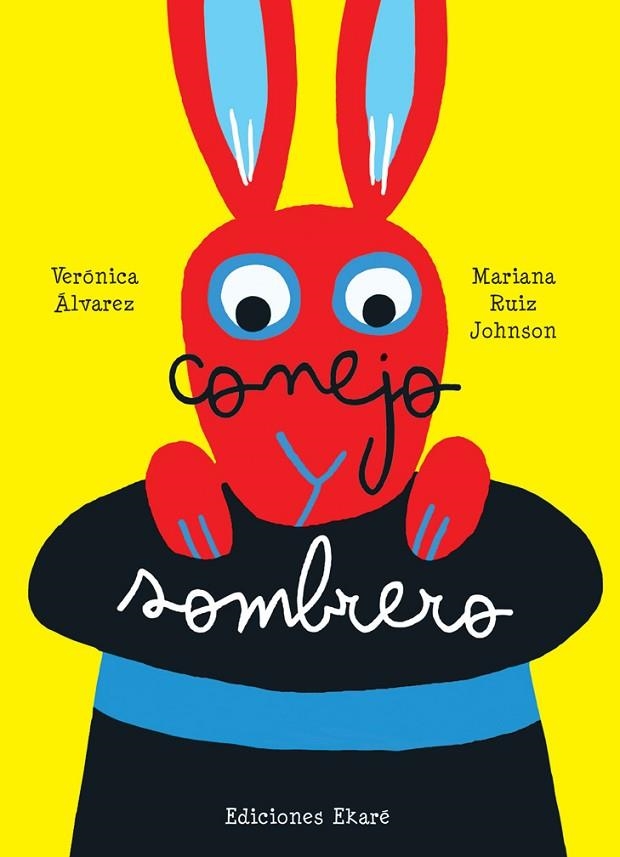 CONEJO Y SOMBRERO | 9788493913830 | ALVAREZ,VERONICA RUIZ JOHNSON,MARIANA