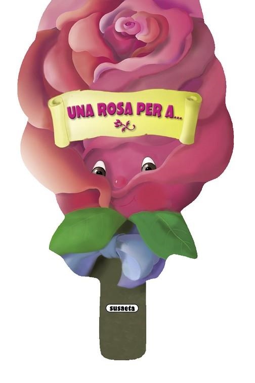 UNA ROSA PER A... | 9788467704600