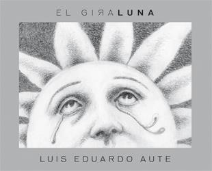 GIRALUNA | 9788424640637 | AUTE,LUIS EDUARDO