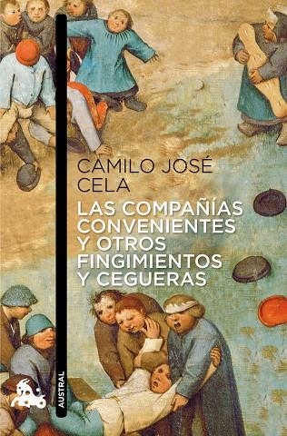 COMPAÑIAS CONVENIENTES Y OTROS FINGIMIENTOS Y CEGUERAS | 9788423325146 | CELA,CAMILO JOSE (PREMIO NOBEL DE LITERATURA,1989)