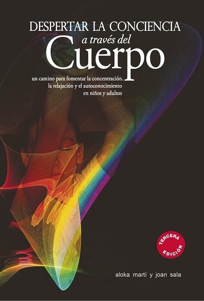 DESPERTAR LA CONCIENCIA A TRAVES DEL CUERPO | 9788497434577 | MARTI,ALOKA SALA,JOAN