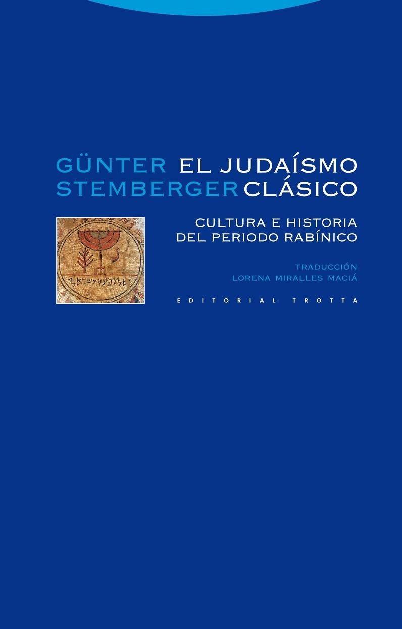 JUDAISMO CLASICO. CULTURA E HISTORIA DEL PERIODO RABINICO | 9788498792287 | STEMBERGER,GUNTER