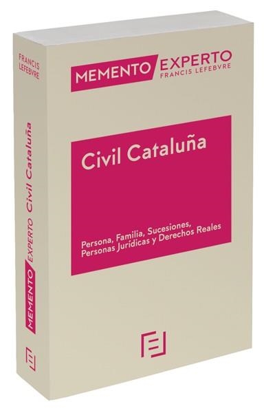 MEMENTO EXPERTO CIVIL CATALUÑA. PERSONA, FAMILIA, SUCESIONES, PERSONAS JURIDICAS Y DERECHOS REALES | 9788416924066 | LEFEBVRE-EL DERECHO