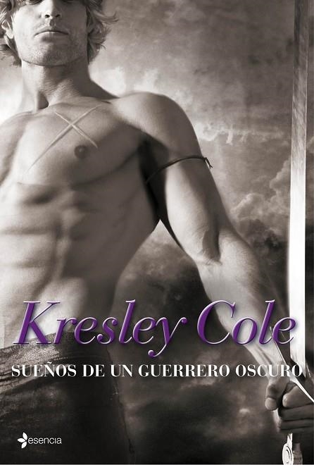 SUEÑOS DE UN GUERRERO OSCURO. SERIE LOS INMORTALES DE LA OSCURIDAD 8 | 9788408109716 | COLE,KRESLEY