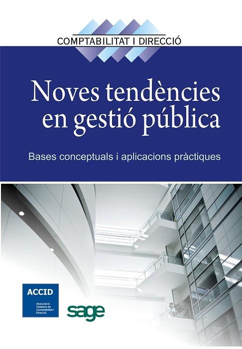 NOVES TENDENCIES EN GESTIO PUBLICA. BASES CONCEPTUALS I APLICACIONS PRATIQUES | 9788415505181 | ACCID