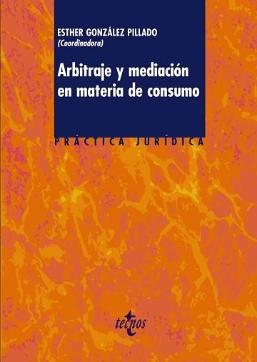 ARBITRAJE Y MEDIACION EN MATERIA DE CONSUMO | 9788430954803 | GONZALEZ PILLADO,ESTHER