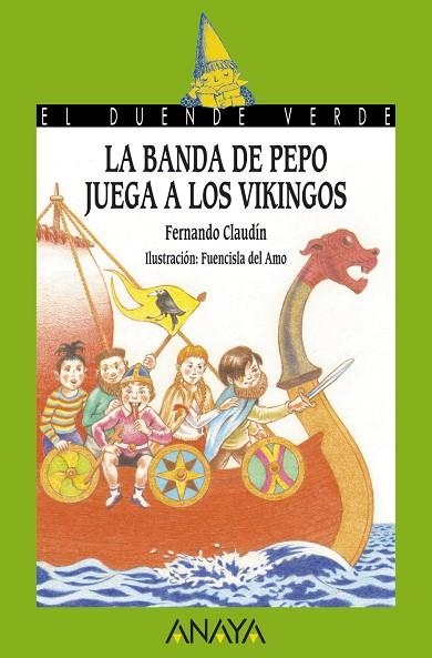 BANDA DE PEPO JUEGA A LOS VIKINGOS | 9788467829150 | CLAUDIN,FERNANDO AMO,FUENCISLA DEL