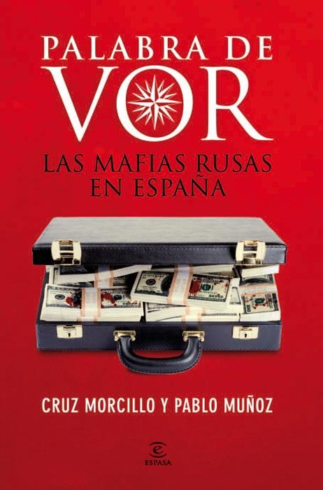 PALABRA DE VOR. LAS MAFIAS RUSAS EN ESPAÑA | 9788467034356 | MUÑOZ,PABLO MORCILLO,CRUZ