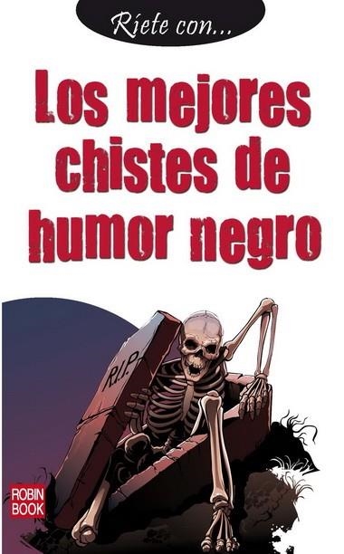 MEJORES CHISTES DE HUMOR NEGRO | 9788499171937 | ANÓNIMO