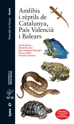 AMFIBIS I REPTILS DE CATALUNYA, PAIS VALENCIA I BALEARS | 9788496553538 | MALUQUER-MARGALEF,J RIVERA,XAVIER ESCORIZA,DANIEL ARRIBAS,OSCAR CARRANZA,SALVADOR