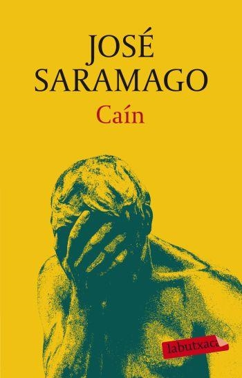 CAIN | 9788499301921 | SARAMAGO,JOSE (NOBEL LITERATURA 1998)