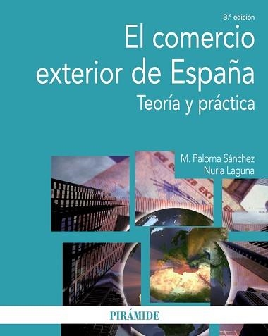 COMERCIO EXTERIOR DE ESPAÑA. TEORIA Y PRACTICA | 9788436826616 | LAGUNA,NURIA SANCHEZ,MARIA PALOMA