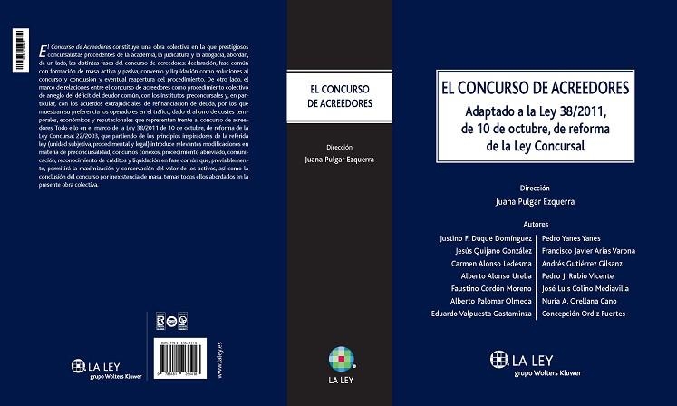 CONCURSO DE ACREEDORES. ADAPTADO  A LA LEY 38/2011, DE 10 DE OCTUBRE, DE REFORMA DE LA LEY CONCURSAL | 9788481264418 | PULGAR EZQUERRA,JUANA