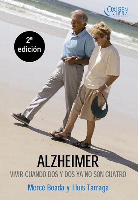 ALZHEIMER. VIVIR CUANDO DOS Y DOS YA NO SON CUATRO | 9788483304020 | BOADA,MERCE TARRAGA,LLUIS