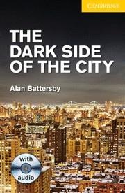 DARK SIDE OF THE CITY | 9781107696006 | BATTERSBY,ALAN