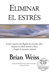 ELIMINAR EL ESTRES + CD | 9788466615914 | WEISS,BRIAN