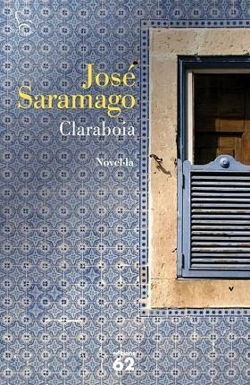 CLARABOIA | 9788429769135 | SARAMAGO,JOSE (NOBEL LITERATURA 1998)