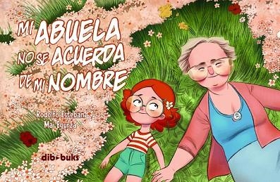 MI ABUELA NO SE ACUERDA DE MI NOMBRE | 9788492902903 | EGURZA,MAI ESTEBAN,RODOLFO