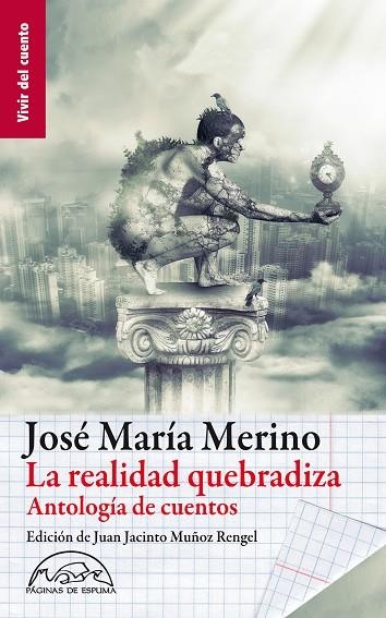 REALIDAD QUEBRADIZA. ANTOLOGIA DE CUENTOS | 9788483930991 | MERINO,JOSE MARIA