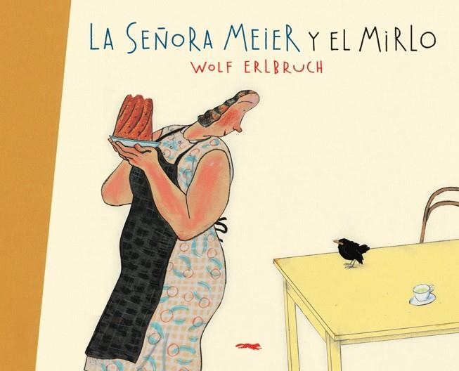 SEÑORA MEIER Y EL MIRLO | 9788496509788 | ERLBRUCH,WOLF