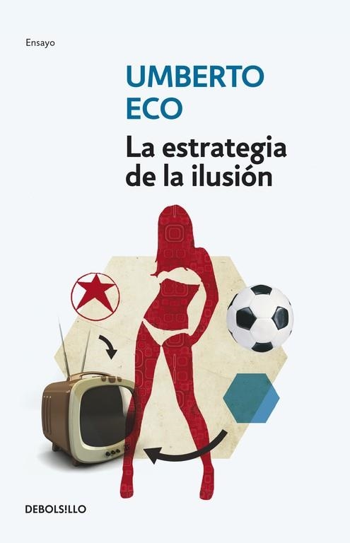 ESTRATEGIA DE LA ILUSION | 9788499895109 | ECO,UMBERTO