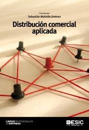 DISTRIBUCION COMERCIAL APLICADA | 9788473568364 | MOLINILLO FIMENEZ,SEBASTIAN