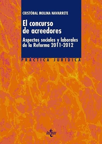 CONCURSO DE ACREEDORES. ASPECTOS SOCIALES Y LABORALES DE LA REFORMA 2011-2012 | 9788430954940 | MOLINA NAVARRETE,CRISTOBA