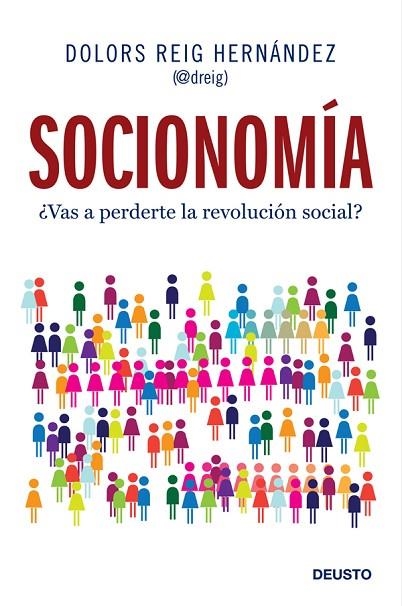 SOCIONOMIA. VAS A PERDERTE LA REVOLUCION SOCIAL? | 9788423409594 | REIG HERNANDEZ,DOLORS