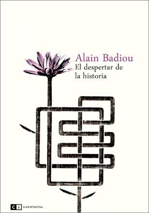 DESPERTAR DE LA HISTORIA | 9788494001406 | BADIOU,ALAIN