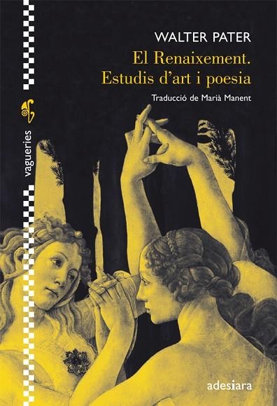 RENAIXEMENT. ESTUDIS D´ART I POESIA | 9788492405497 | PATER,WALTER