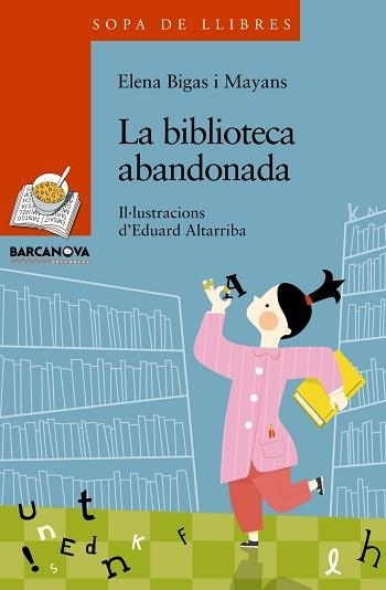 BIBLIOTECA ABANDONADA | 9788448930332 | BIGAS I MAYANS,ELENA