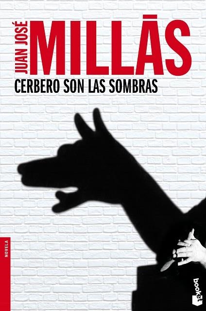 CERBERO SON LAS SOMBRAS | 9788432251122 | MILLAS,JUAN JOSE