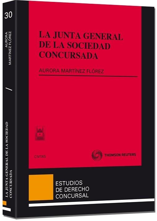 JUNTA GENERAL DE LA SOCIEDAD CONCURSADA | 9788447038916 | MARTINEZ FLOREZ,AURORA