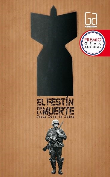 FESTIN DE LA MUERTE. PREMIO GRAN ANGULAR 2012 | 9788467553352 | DIEZ DE PALMA,JESUS