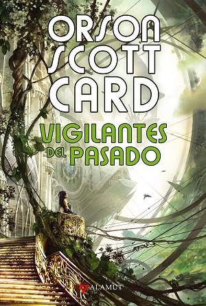 VIGILANTES DEL PASADO. LA REDENCION DE CRISTOBAL COLON | 9788498890716 | SCOTT CARD,ORSON