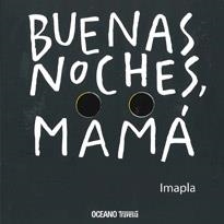 BUENAS NOCHES, MAMA | 9786074006179 | IMAPLA