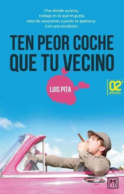 TEN PEOR COCHE QUE TU VECINO | 9788483566565 | PITA,LUIS