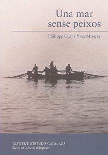 UNA MAR SENSE PEIXOS | 9788499651040 | CURY,PHILIPPE MISEREY,YVES