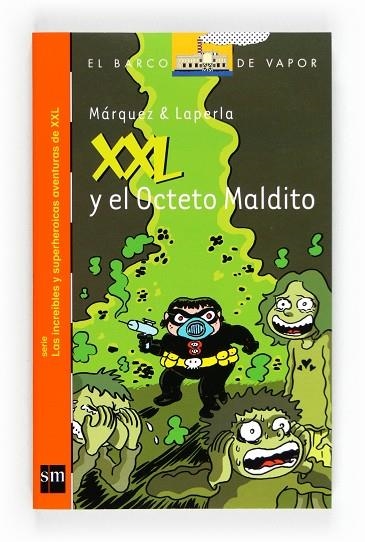 XXL Y EL OCTETO MALDITO | 9788467551105 | MARQUEZ,BERTA LAPERLA